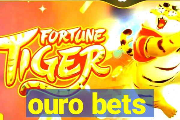 ouro bets